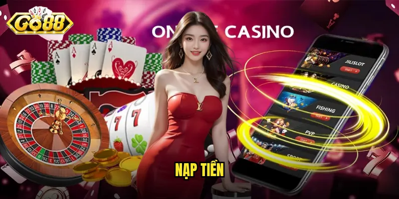 Hướng Dẫn Nạp Tiền Go88 Nhanh Chóng - An Toàn Nhất 2025 5 nạp tiền