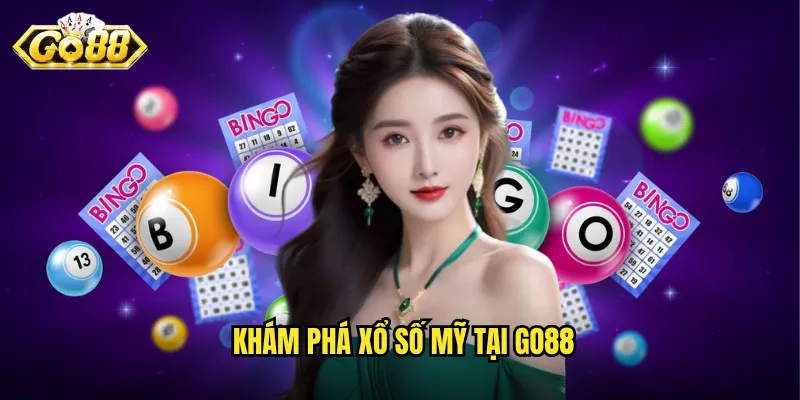 Khám phá xổ số Mỹ tại Go88