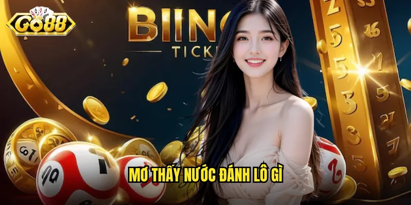 Mơ Thấy Nước Đánh Lô Gì