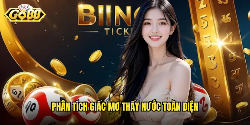 Phân tích giấc mơ thấy nước toàn diện